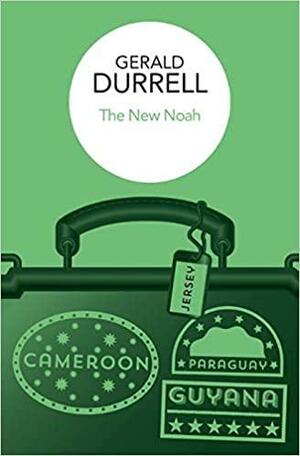 The New Noah by Gerald Durrell