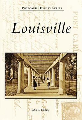 Louisville by John E. Findling