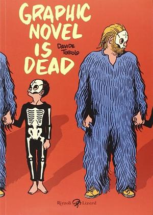 Graphic novel is dead by Davide Toffolo