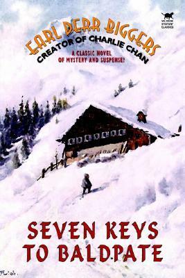 Seven Keys to Baldpate by Earl Derr Biggers