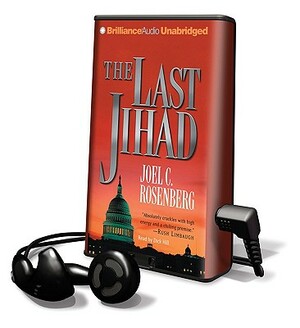The Last Jihad by Joel C. Rosenberg