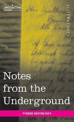 Notes from the Underground by Fyodor Dostoevsky