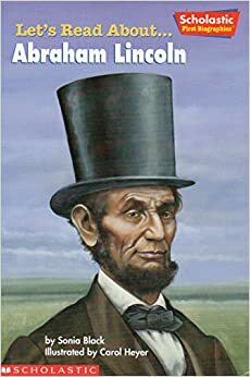 Abraham Lincoln (Let's Read About...) by Sonia Black