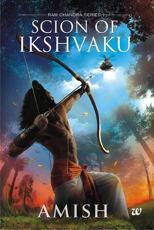 Ram: Scion of Ikshvaku by Amish Tripathi