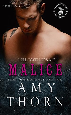 Malice by Amy Thorn