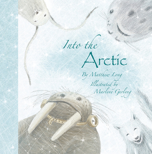 Into the Arctic by Matthew Long