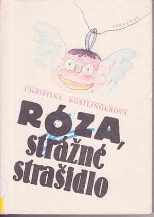 Róza, strážné strašidlo by Christine Nöstlinger