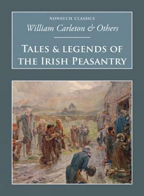 Tales & Legends of the Irish Peasantry by Samuel Lover