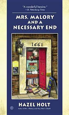 Mrs. Malory and a Necessary End by Hazel Holt