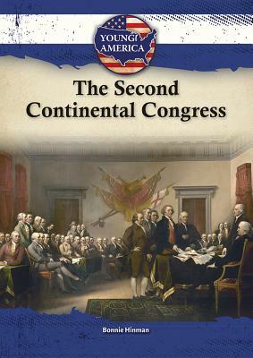 The Second Continental Congress by Bonnie Hinman