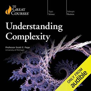 Understanding Complexity by Scott E. Page