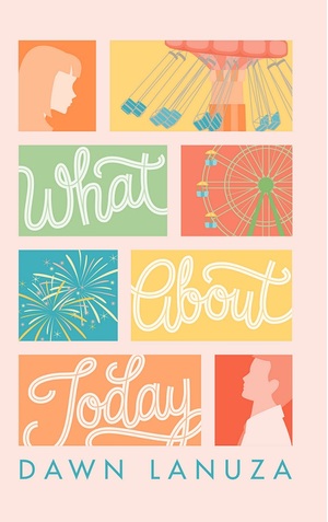 What About Today by Dawn Lanuza
