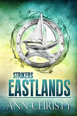 Strikers: Eastlands by Ann Christy