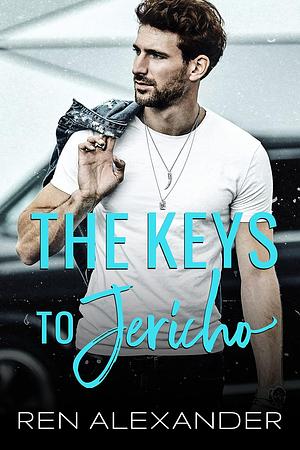 The Keys to Jericho by Ren Alexander