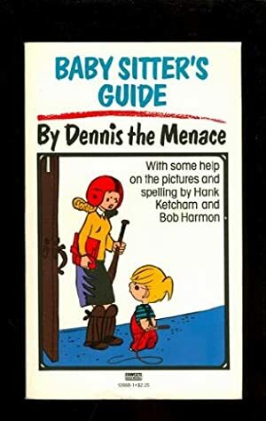 Baby Sitter's Guide by Dennis the Menace by Hank Ketcham