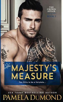 His Majesty's Measure by Pamela DuMond