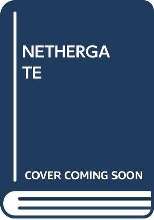 Nethergate by Norah Lofts