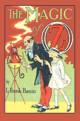 The Magic of Oz by L. Frank Baum