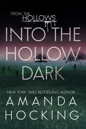 Into the Hallow Dark by Amanda Hocking