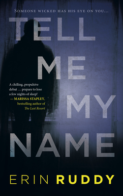 Tell Me My Name by Erin Ruddy