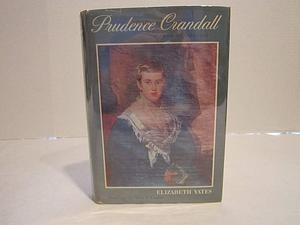 Prudence Crandall: Woman of Courage by Elizabeth Yates, Elizabeth Yates