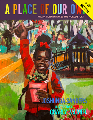 A Place of Our Own by Joshunda Sanders