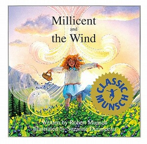 Millicent and the Wind by Robert Munsch