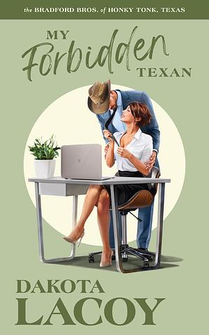 My Forbidden Texan by Dakota Lacoy