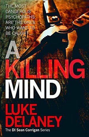 A Killing Mind by Luke Delaney