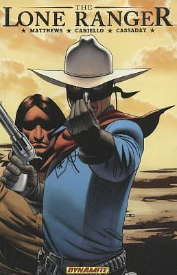 The Lone Ranger, Vol. 4: Resolve by Sergio Cariello, Brett Matthews