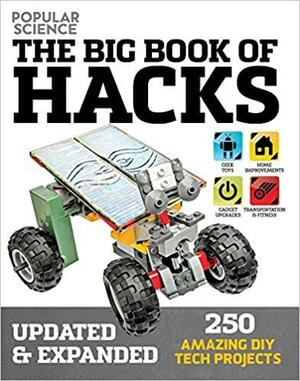 Big Book of Hacks: 264 Amazing DIY Tech Projects by Doug Cantor