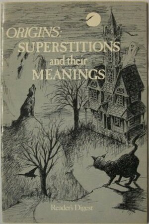 Origins: Superstitions and Their Meanings by Eric Maple