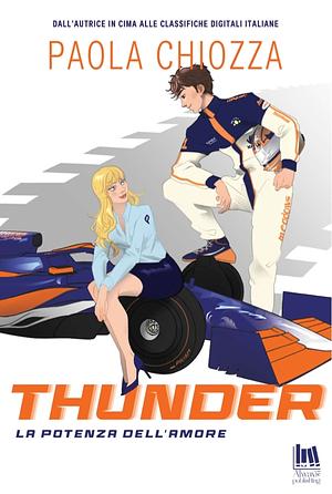 Thunder. La potenza dell'amore  by Paola Chiozza