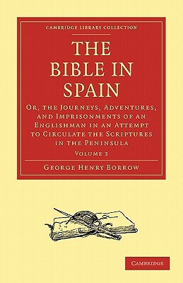 The Bible in Spain by George Henry Borrow