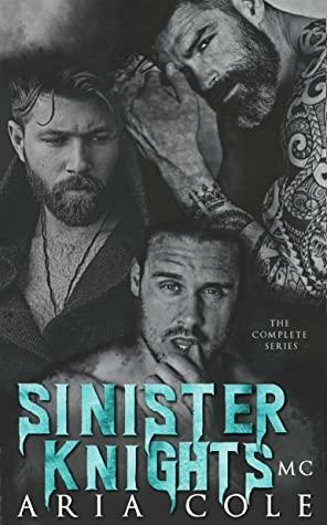 Sinister Knights MC: The Complete Series by Aria Cole