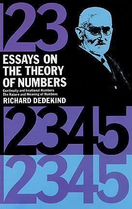 Essays on the Theory of Numbers by Richard Dedekind