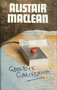 Goodbye California by Alistair MacLean