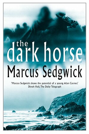 The Dark Horse by Marcus Sedgwick