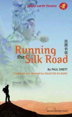 Running the Silk Road by Paul Sirett