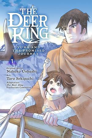 The Deer King, Vol. 1 (manga): Yuna and the Promised Journey by Nahoko Uehashi