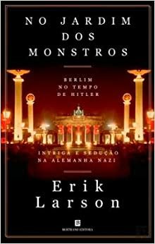 No Jardim dos Monstros by Raquel Dutra Lopes, Erik Larson
