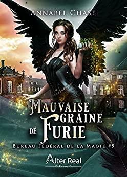 Mauvaise Graine de furie by Annabel Chase