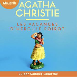 Les Vacances d'Hercule Poirot by Agatha Christie