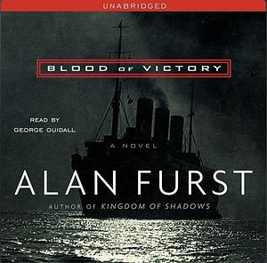 Blood of Victory by Alan Furst
