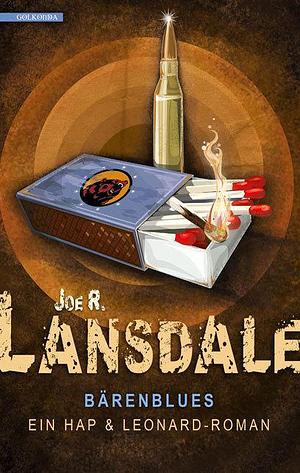 Bärenblues: Ein Hap & Leonard-Roman by Joe R. Lansdale, Joe R. Lansdale