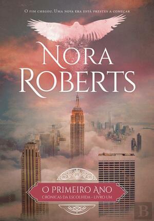 O Primeiro Ano by Nora Roberts