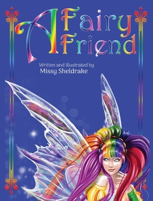 A Fairy Friend by Missy Sheldrake