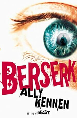 Berserk by Ally Kennen
