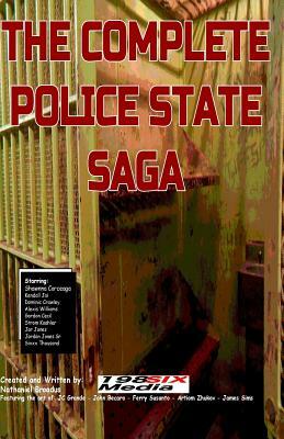 The Complete POLICE STATE Saga by 