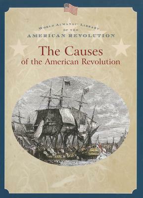 The Causes of the American Revolution by Dale Anderson